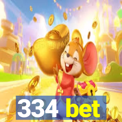 334 bet